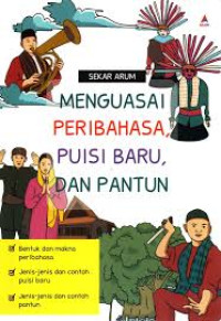 Image of Menguasai Peribahasa, Puisi Baru dan Pantun